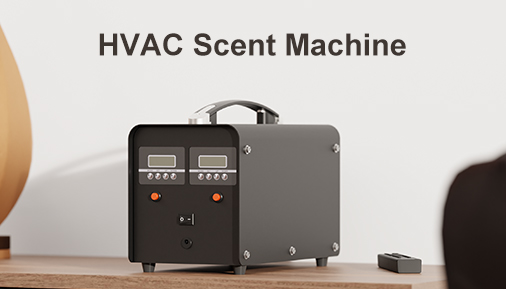 Wondering How to Enhance Ambiance? Try HVAC Scent Machines!